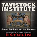 Tavistock Institute - by Daniel Estulin (Paperback)