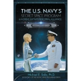 The Us Navy's Secret Space Program and Nordic Extraterrestrial Alliance (Paperback)